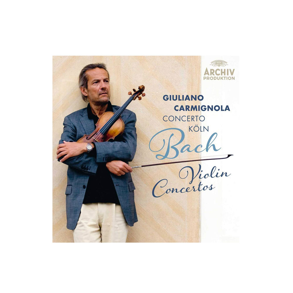Guiliano Carmignola, Concerto Köln, Bach Violin Concertos CD